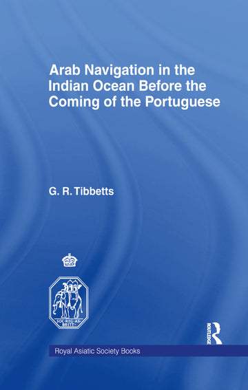 Arab Navigation in the Indian Ocean before the Portuguese