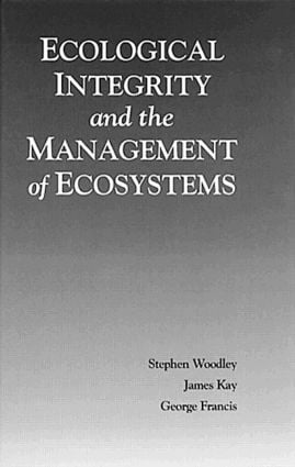 Ecological Integrity and the Management of Ecosystems