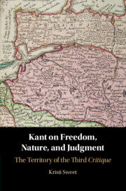 Kant on Freedom, Nature, and Judgment