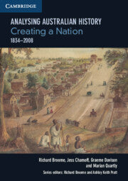 Analysing Australia History: Creating a Nation (1834â€“2008)