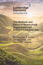 The Methods and Ethics of Researching Unprovenienced Artifacts from East Asia