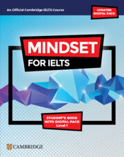 Mindset for IELTS with Updated Digital Pack Level 1 Studentâ€™s Book with Digital Pack