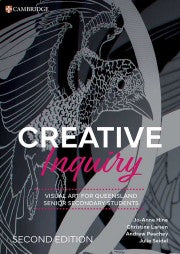 Creative Inquiry: Visual Art for Queensland Years 11&12 2ed