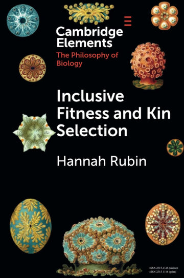 Inclusive Fitness and Kin Selection, Hardback