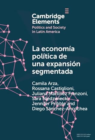 La economÃ­a polÃ­tica de una expansiÃ³n segmentada