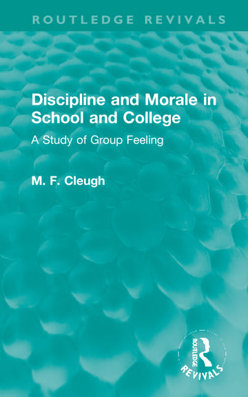 Discipline and Morale in School and College