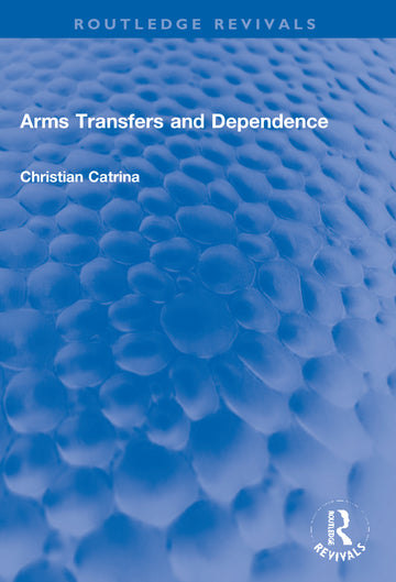 Arms Transfers and Dependence