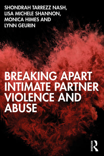 Breaking Apart Intimate Partner Violence and Abuse