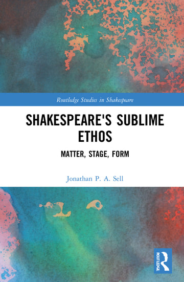 Shakespeare's Sublime Ethos
