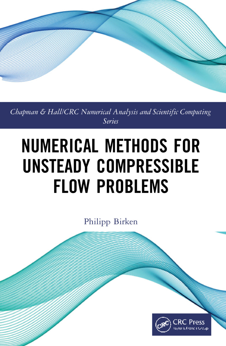 Numerical Methods for Unsteady Compressible Flow Problems