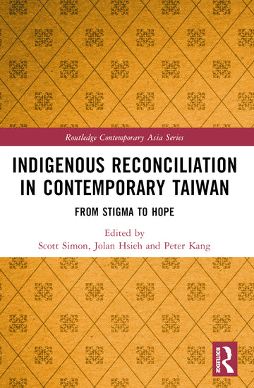 Indigenous Reconciliation in Contemporary Taiwan