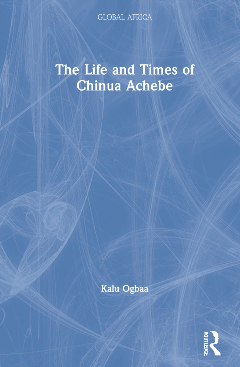 Life and Times of Chinua Achebe