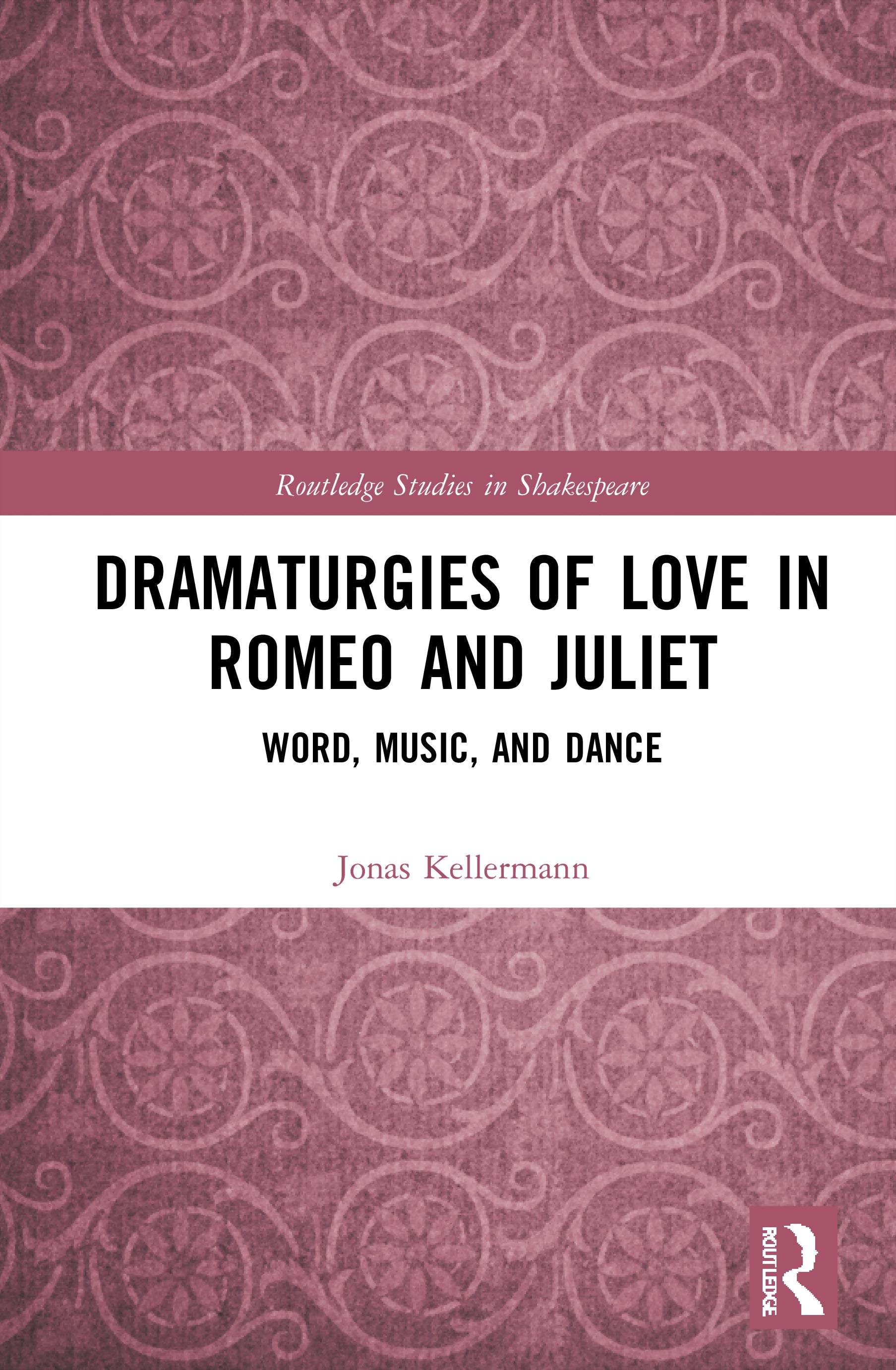 Dramaturgies of Love in Romeo and Juliet