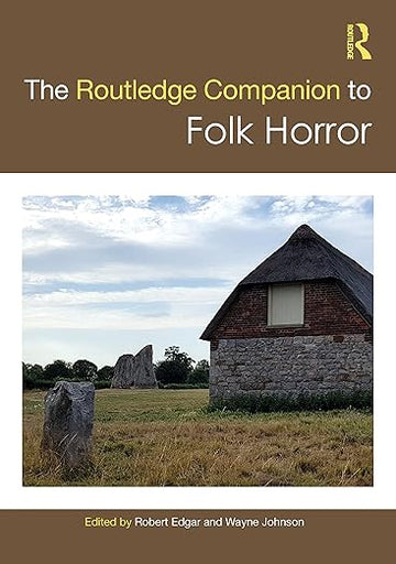 The Routledge Companion to Folk Horror