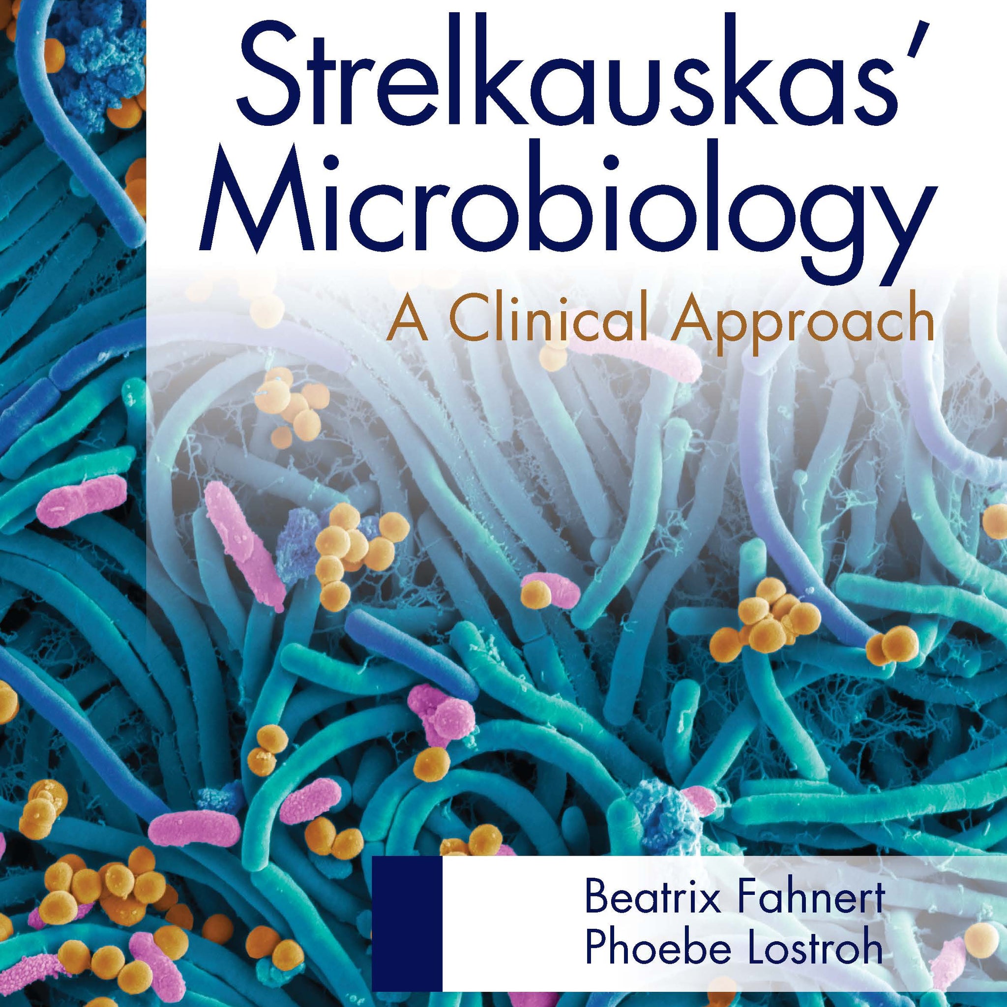 Strelkauskas' Microbiology