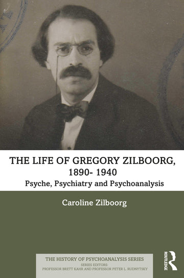 Life of Gregory Zilboorg, 1890–1959