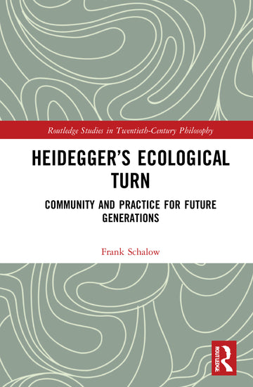 Heidegger’s Ecological Turn