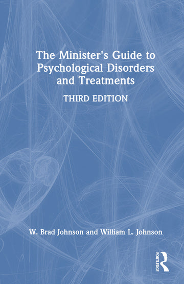 Minister's Guide to Psychological Disorders and Treatments