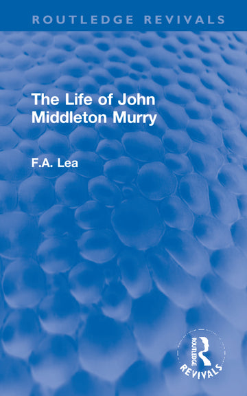 Life of John Middleton Murry - Hardback