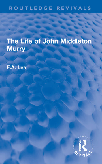 Life of John Middleton Murry - Paperback / softback