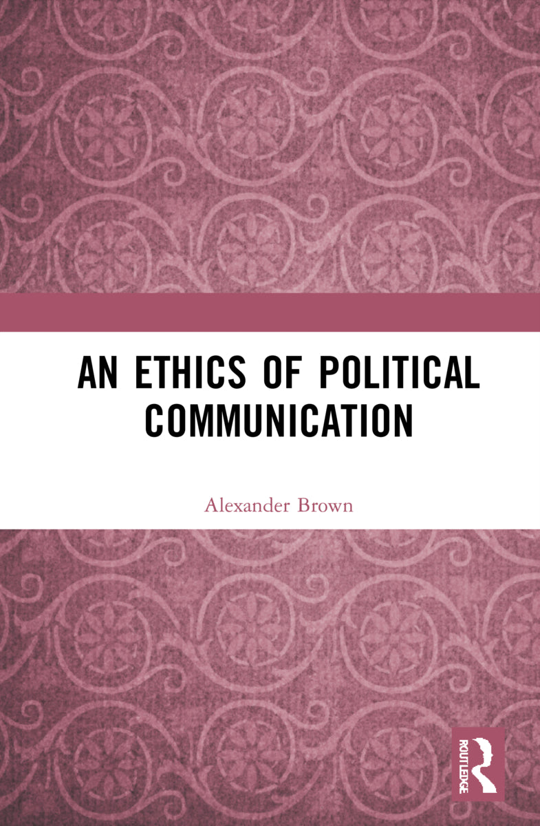 Ethics of Political Communication