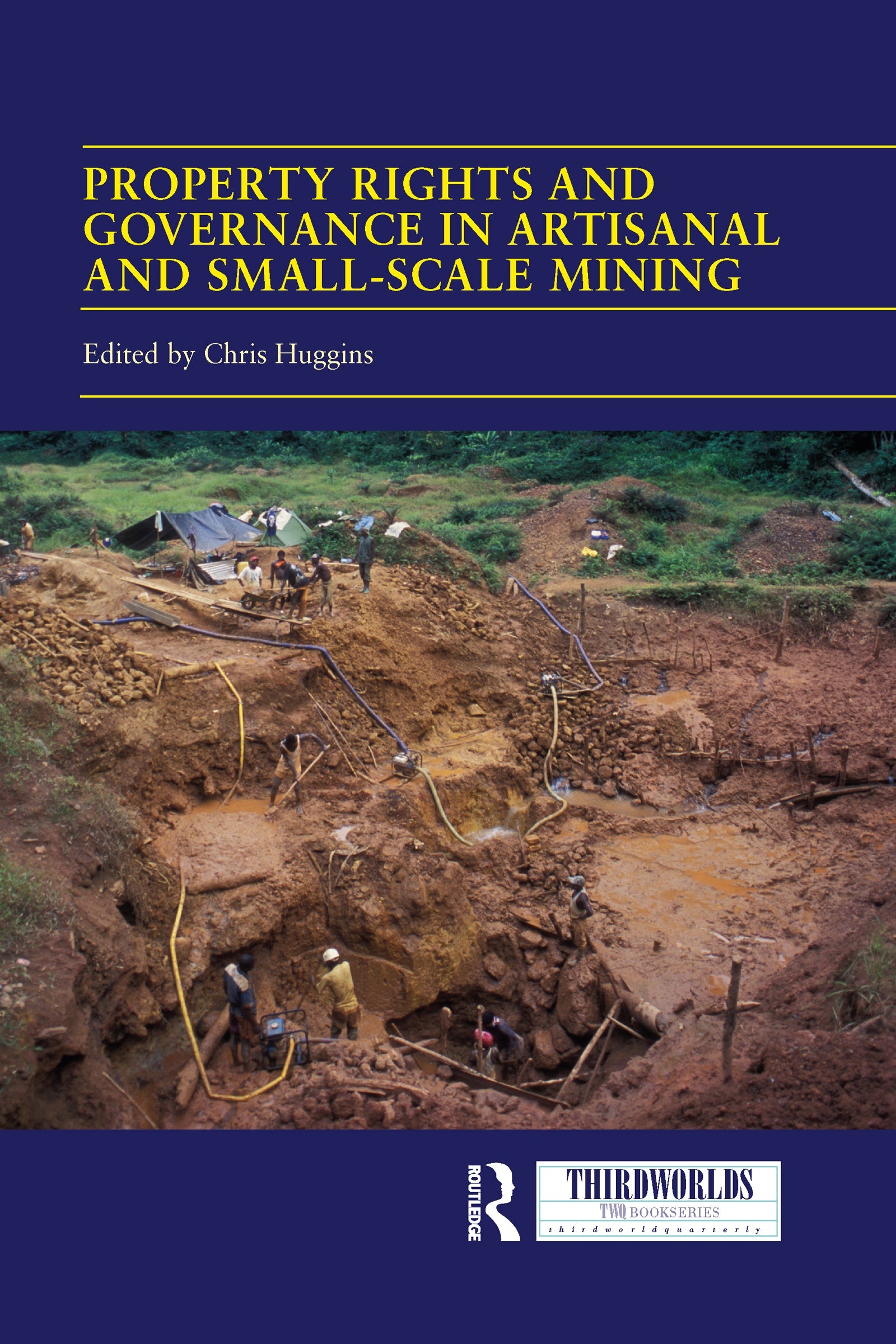 Property Rights and Governance in Artisanal and Small-Scale Mining