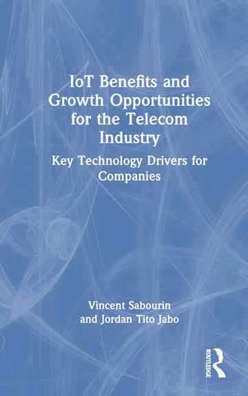 IoT Benefits and Growth Opportunities for the Telecom Industry