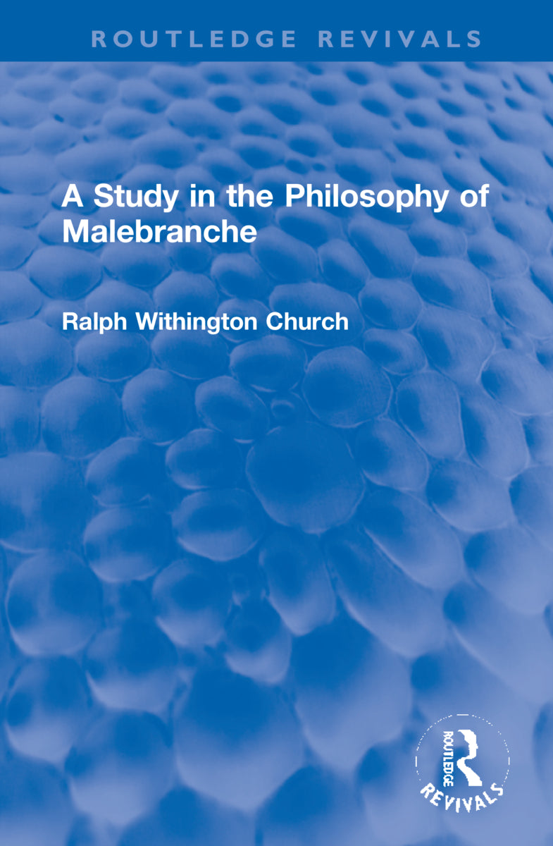 Study in the Philosophy of Malebranche