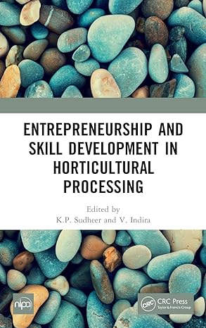 Entrepreneurship and Skill Development in Horticultural Processing