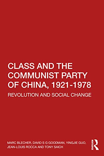 Class and the Communist Party of China, 1921-1978 - Paperback / softback