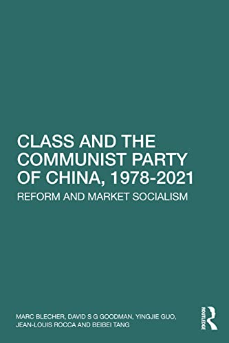 Class and the Communist Party of China, 1978-2021 - Paperback / softback