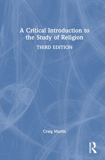 Critical Introduction to the Study of Religion