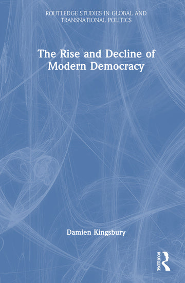 Rise and Decline of Modern Democracy