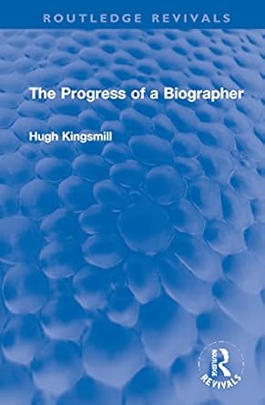 Progress of a Biographer