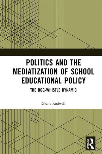 Politics and the Mediatization of School Educational Policy