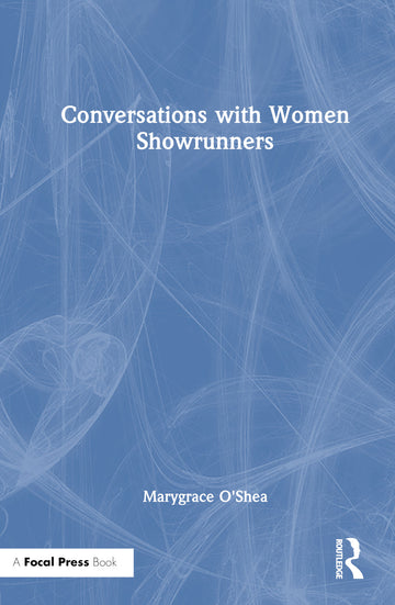 Conversations with Women Showrunners