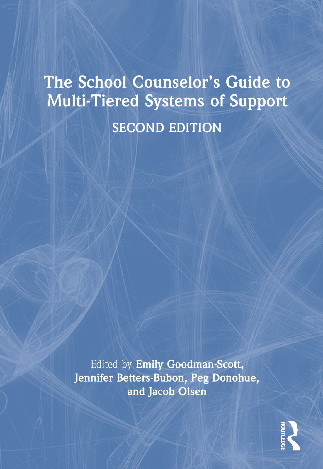 School Counselor’s Guide to Multi-Tiered Systems of Support