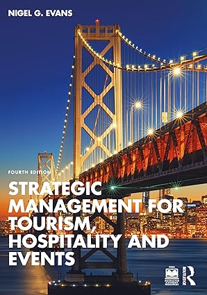 Strategic Management for Tourism, Hospitality and Events - 4th Edition