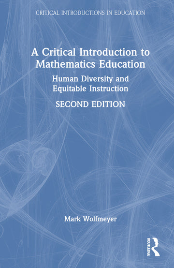 Critical Introduction to Mathematics Education