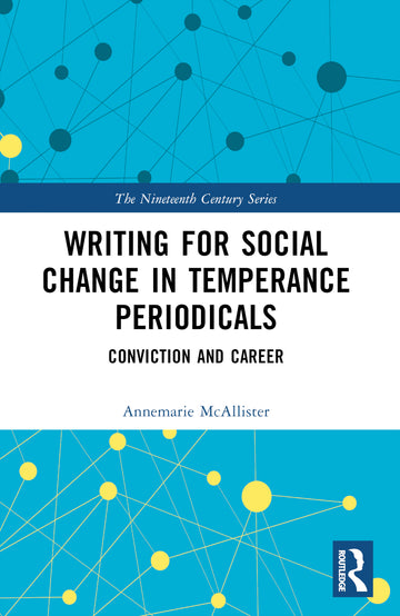 Writing for Social Change in Temperance Periodicals