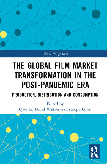 Global Film Market Transformation in the Post-Pandemic Era