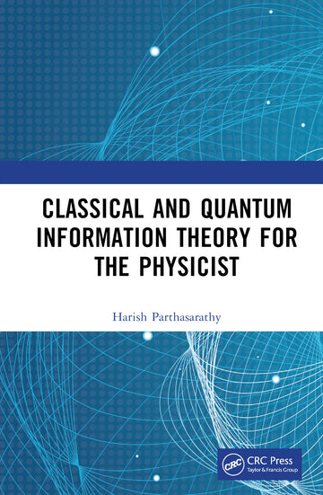 Classical and Quantum Information Theory for the Physicist