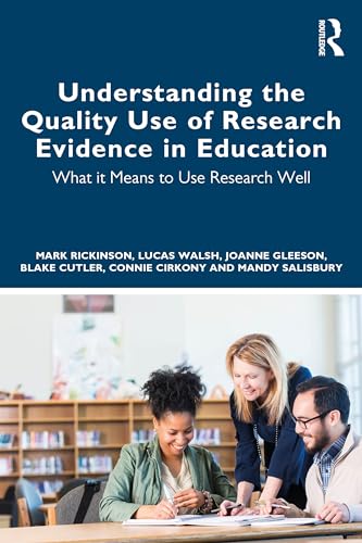 Understanding the Quality Use of Research Evidence in Education - Paperback / softback