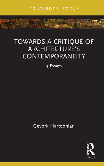 Towards a Critique of Architecture’s Contemporaneity