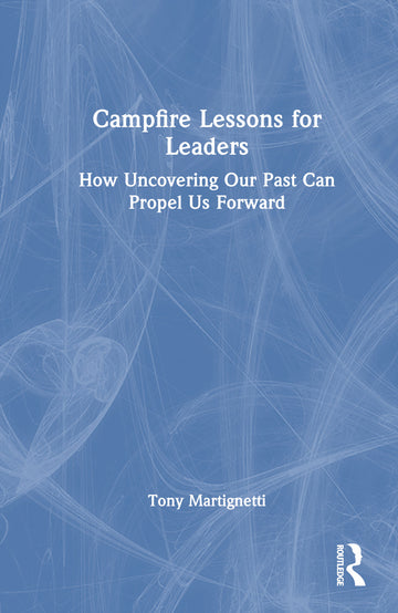 Campfire Lessons for Leaders