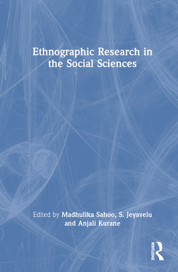 Ethnographic Research in the Social Sciences
