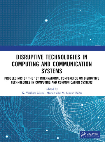 Disruptive technologies in Computing and Communication Systems