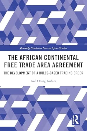 The African Continental Free Trade Area Agreement