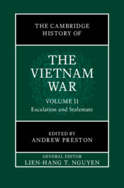 The Cambridge History of the Vietnam War: Volume 2, Escalation and Stalemate