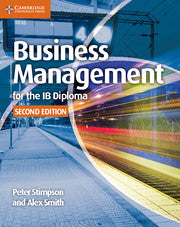 Business Management for the IB Diploma Coursebook 2nd Edition Bus Management IB Dip Crsbk 2ed